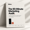 The 90-Minute Marketing Audit
