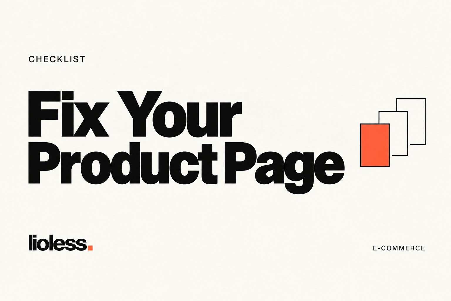 Fix Your Product Page, with Lioless’s stacked-card E-commerce mark.